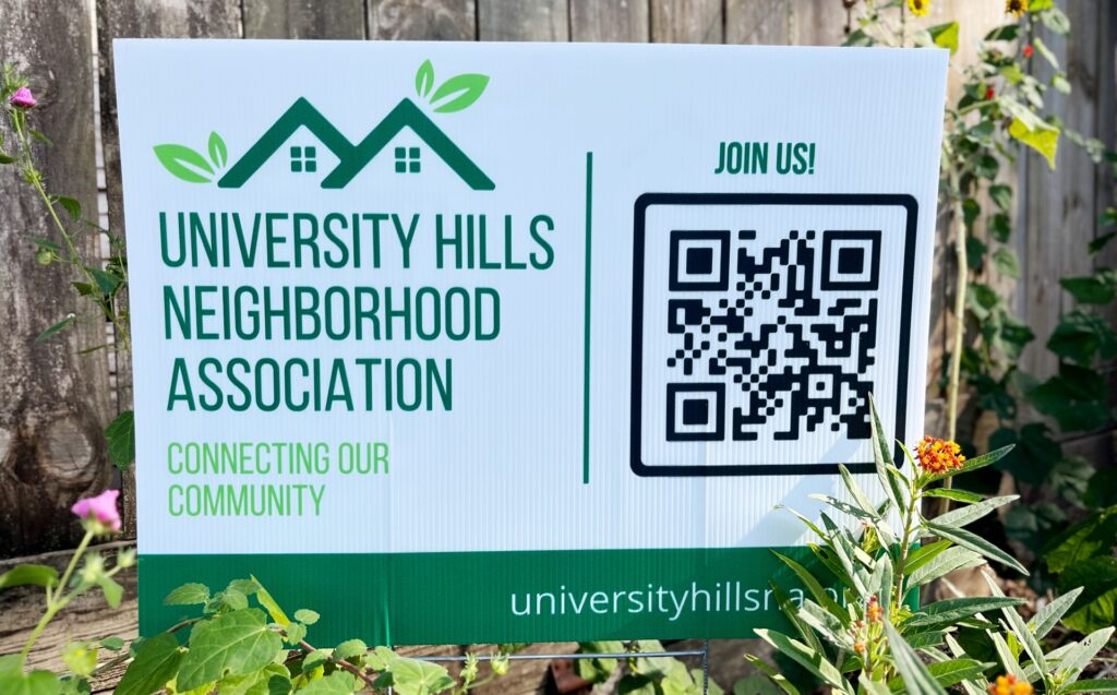 University Hills Neighborhood Association Yard Sign.
